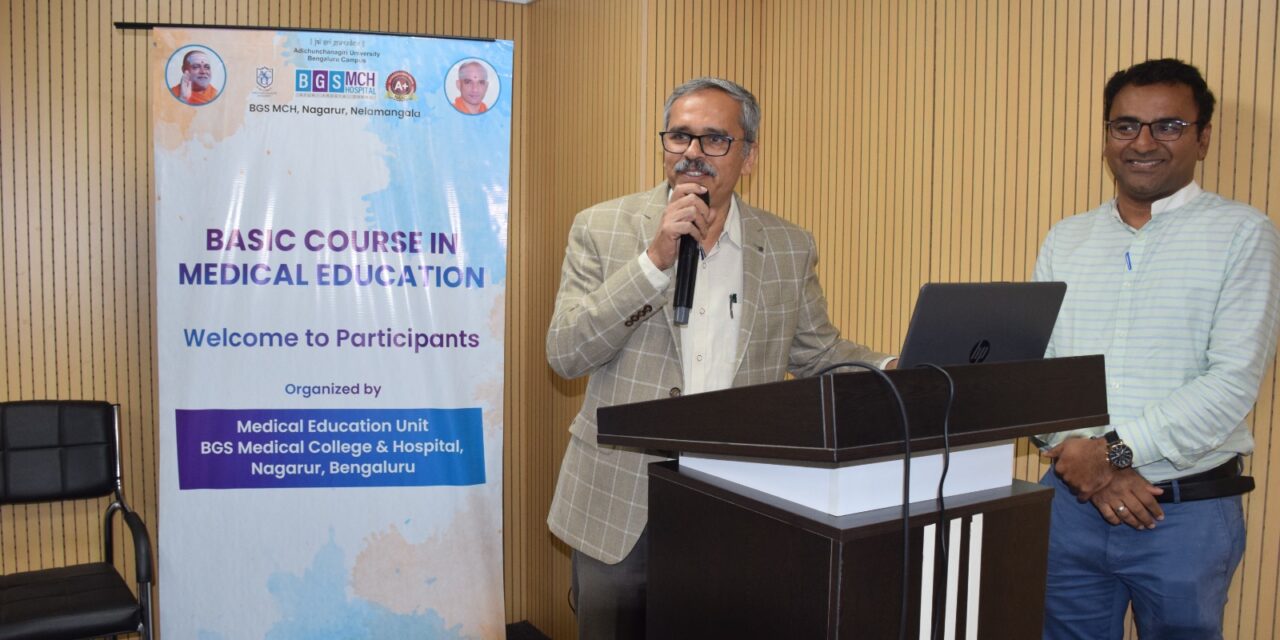 Basic Course in Medical Education Workshop (BCME) conducted at BGS Medical College & Hospital, Nagarur, Bengaluru
