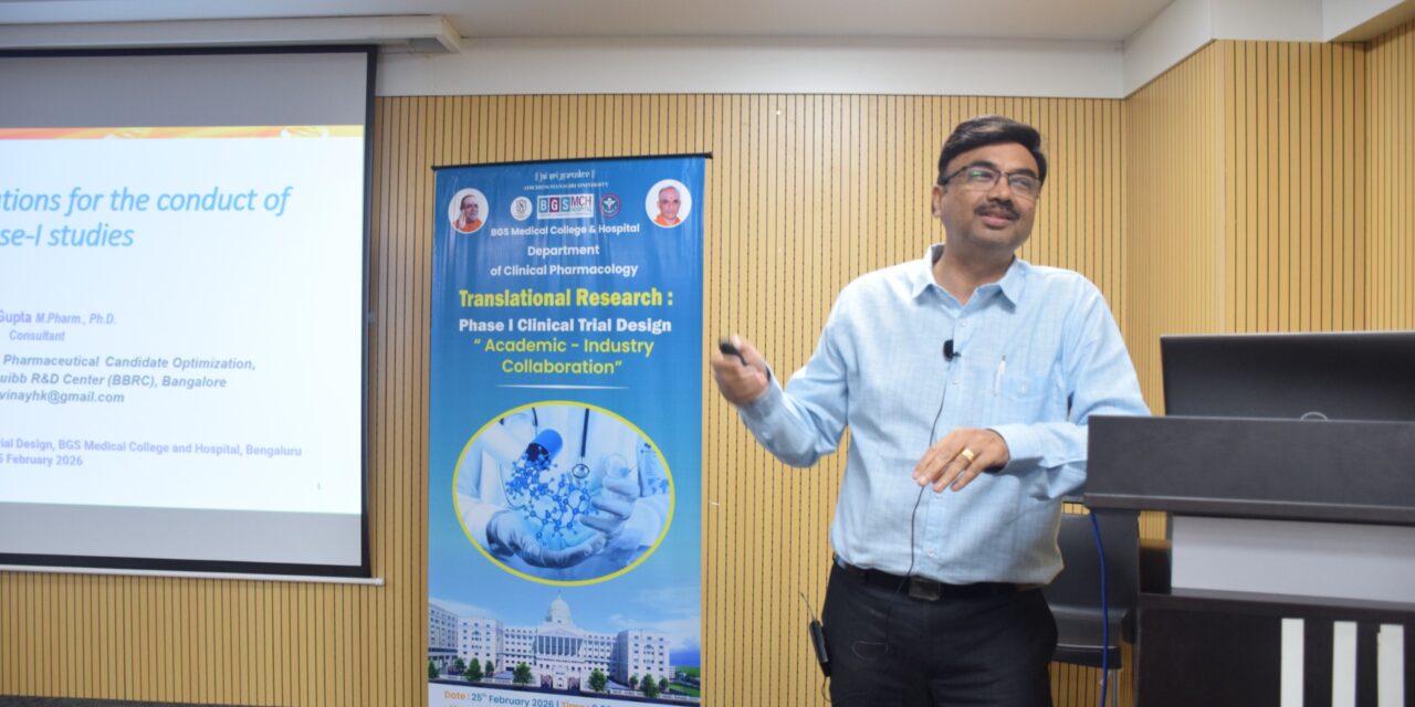 Translational Research: Phase I Clinical Trial Design “Academia – Industry Collaboration” at BGS Medical College and Hospital, Nagaruru