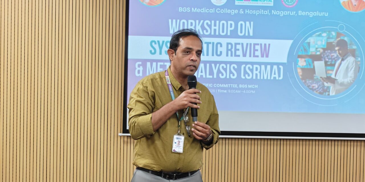 Workshop on Systematic Review and Meta-Analysis (SRMA) at BGS Medical College and Hospital, Nagaruru