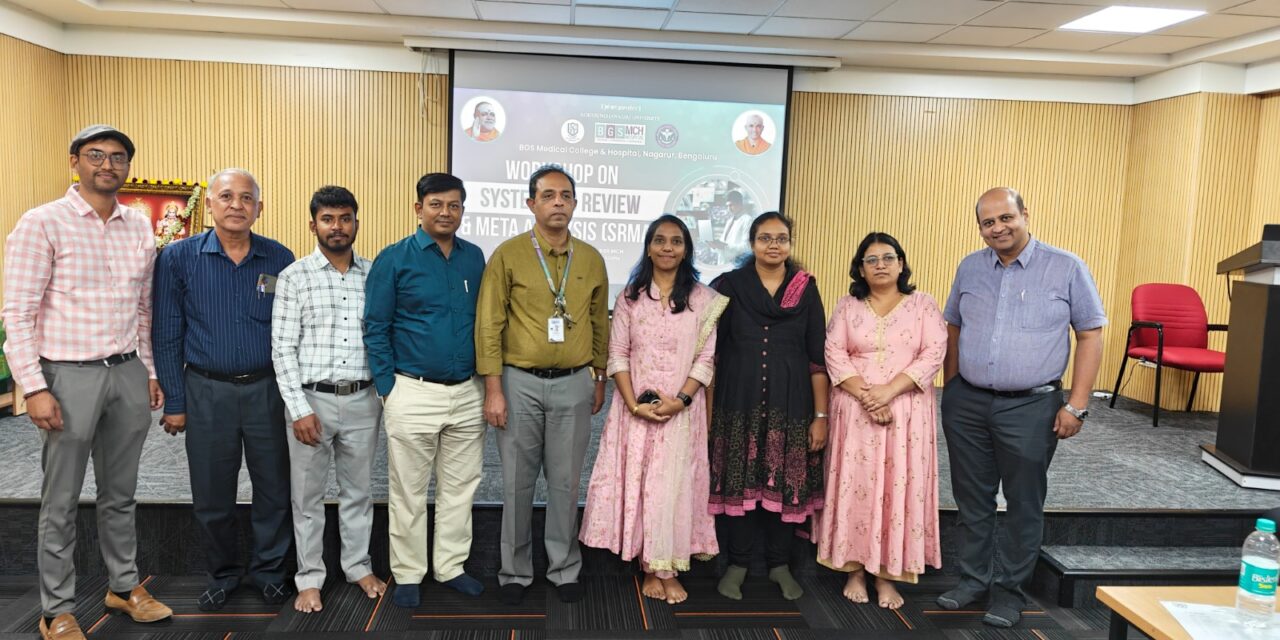 Workshop on Systematic Review and Meta-Analysis (SRMA) at BGS Medical College and Hospital, Nagaruru
