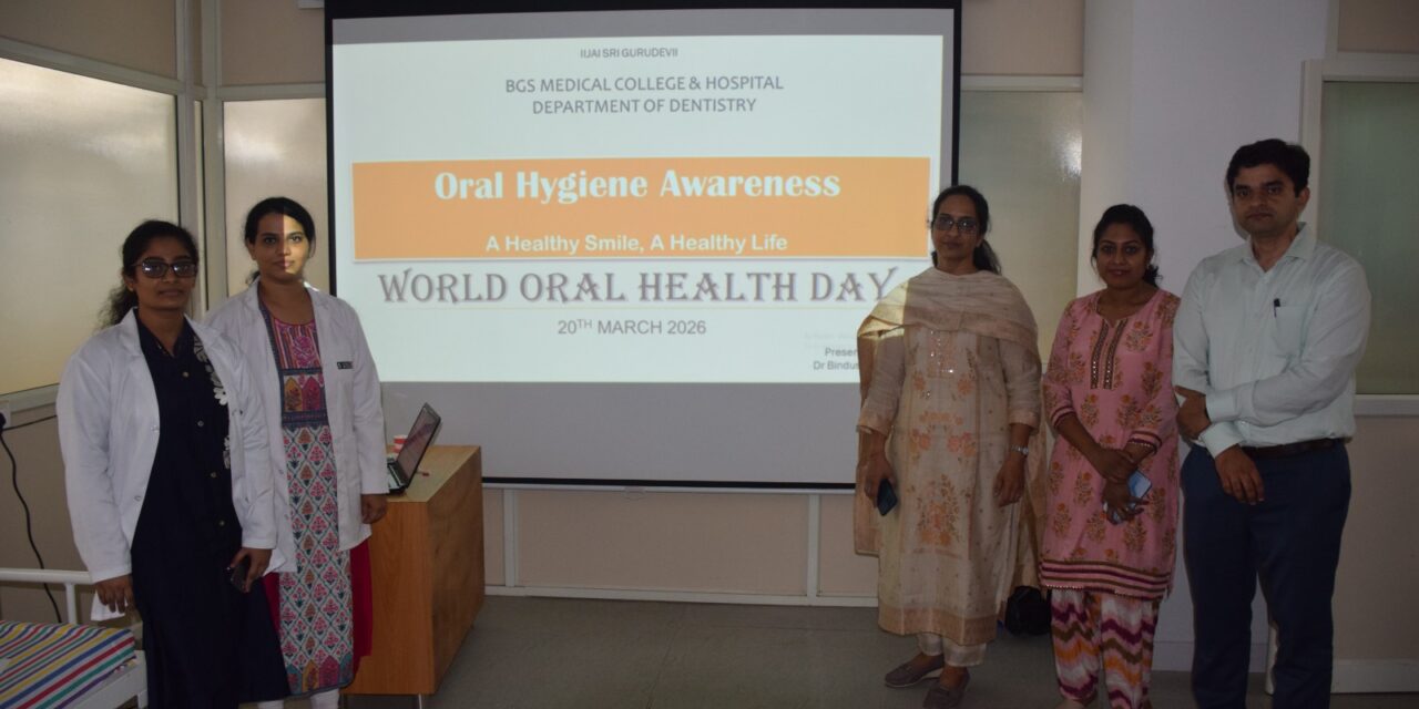 World Oral Health Day 2026 at BGS Medical College and Hospital, Nagaruru