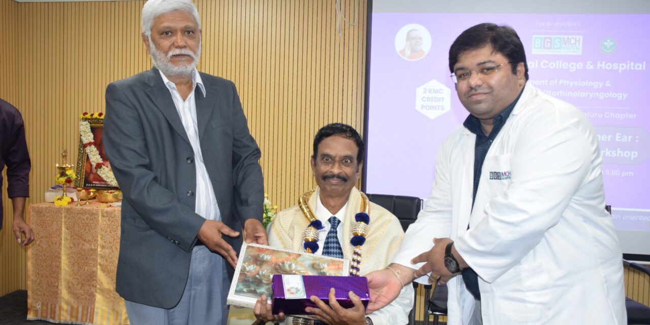 Time To Listen to The Inner ear – A practical Vestibular workshop at BGS Medical College and Hospital, Nagaruru