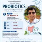 Tiny Microbes, Big Impact on Health: Understanding the Role of Probiotics in Human Well-being at BGS Medical College and Hospital, Nagaruru