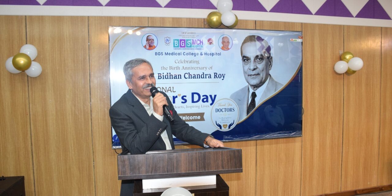 BGS Medical College & Hospital Celebrates Doctors’ Day with Gratitude, Recognition, and Cultural Festivities
